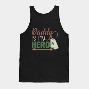 Daddy is My Hero Military Fathers Day Tank Top